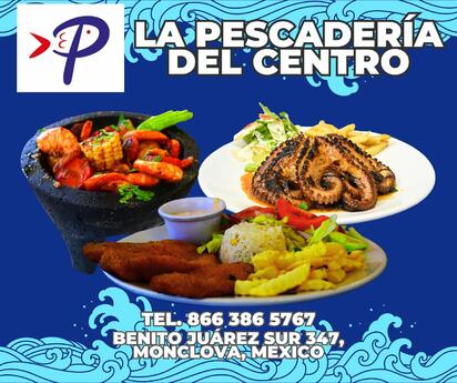 ¡Sabor a mar en Monclova! conoce los imperdibles de La pescadería del centro
