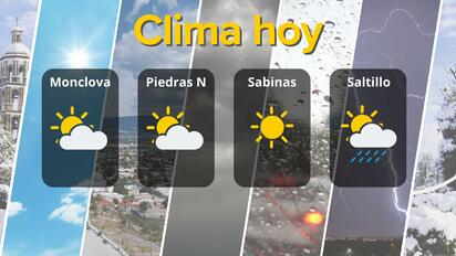 Pronóstico del clima en Coahuila: calor intenso y lluvias aisladas 