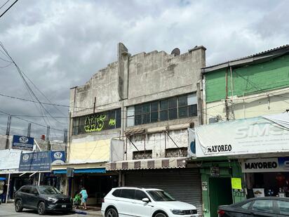 Deterioro de edificios es evidente en la Zona Centro de Monclova