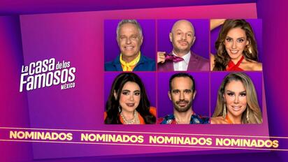 Seis nominados en “La Casa de los Famosos México” 