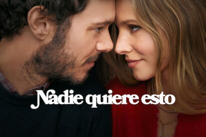 Netflix confirma estreno de “Nadie quiere esto” T2