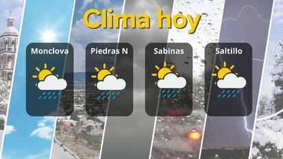 ¡Prepárate! Lluvias sorpresivas refrescarán varias ciudades de Coahuila