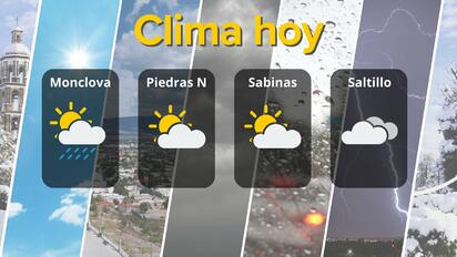Clima en Coahuila: lluvias débiles en Monclova y niebla en Saltillo 