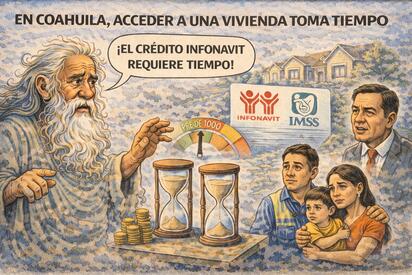 Caricatura editorial - Acceder a vivienda en Coahuila requiere estabilidad laboral