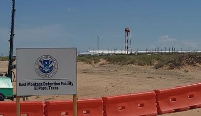 ICE evalúa cierre de Camp East Montana en El Paso, Texas