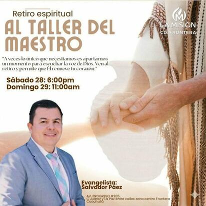Renueva y fortalece tu fe en el taller del maestro de la iglesia La Misión de Frontera