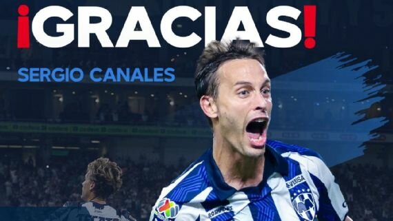 Rayados anuncia la salida de Sergio Canales tras el Clausura 2026