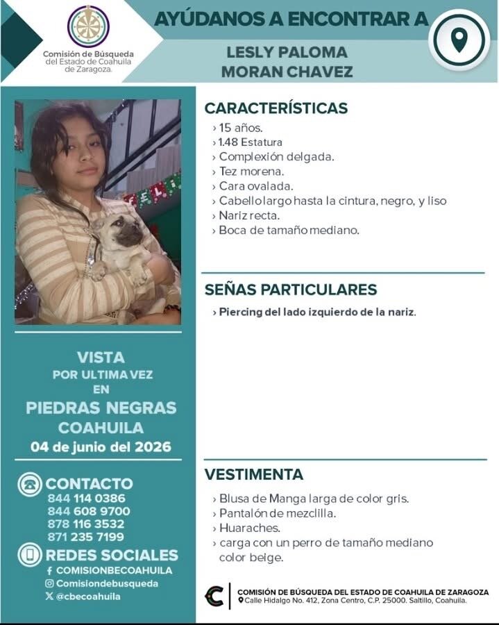 Búsqueda : Vestía blusa gris, pantalón de mezclilla y huaraches. Autoridades consideran que podría encontrarse en Piedras Negras. Búsqueda : Vestía blusa gris, pantalón de mezclilla y huaraches. Autoridades consideran que podría encontrarse en Piedras Negras.
