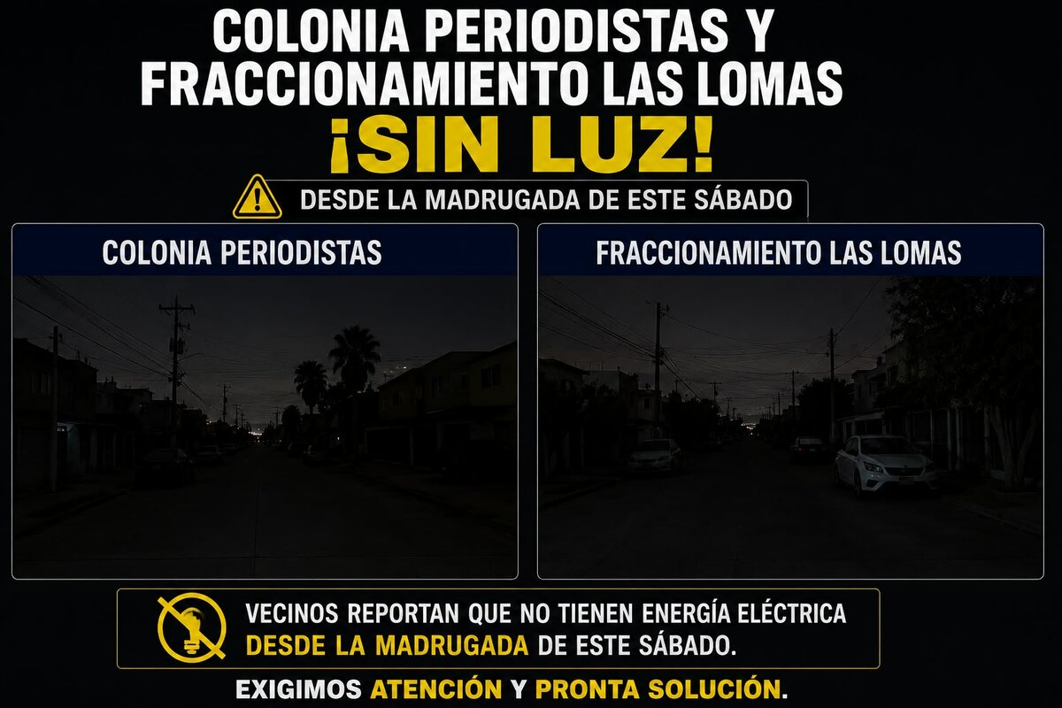 Colonias de Piedras Negras reportan falta de energía eléctrica desde la madrugada de este sábado