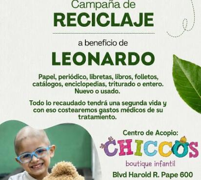 Campaña de reciclaje busca reunir recursos para cubrir los gastos médicos del pequeño Leonardo y su tratamiento.  El pequeño Leonardo, quien enfrenta una dura