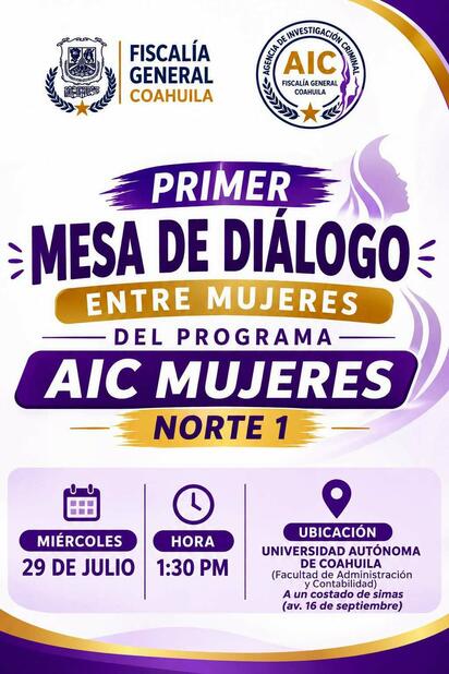 Fiscalía convoca a mujeres de Piedras Negras al programa AIC Mujeres