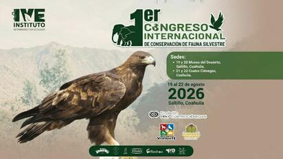 Saltillo y Cuatro Ciénegas recibirán un congreso internacional dedicado a la conservación de fauna silvestre, con actividades académicas y de campo.