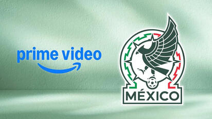 Prime Video transmitirá partidos de la Selección Mexicana por los próximos cuatro años