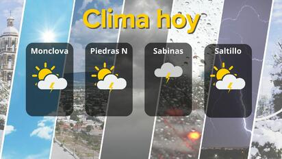 Clima en Coahuila: calor y tormentas eléctricas este sábado