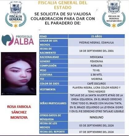 Búsqueda: Se trata de Rosa Fabiola Sánchez Montoya, quien, de acuerdo con la información proporcionada para su localización, tiene 25 años Búsqueda: Se trata de Rosa Fabiola Sánchez Montoya, quien, de acuerdo con la información proporcionada para su localización, tiene 25 años